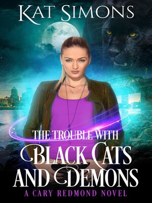 cover image of The Trouble with Black Cats and Demons